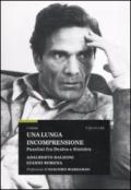 Una lunga incomprensione. Pasolini fra destra e sinistra