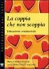 La coppia che non scoppia. Educazione sentimentale