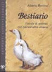 Bestiario. Favole di animali con personalità umana