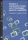 Perdere e mantenere il peso con il bendaggio gastrico regolabile