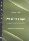 Progetto corpo. Promuovere l'accettazione del corpo e prevenire i disturbi dell'alimentazione