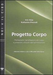 Progetto corpo. Promuovere l'accettazione del corpo e prevenire i disturbi dell'alimentazione