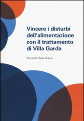 Vincere i disturbi dell'alimentazione con il trattamento di Villa Garda: 1