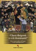 Classi dirigenti o ceti dominanti? Breve storia politica di Foggia in età contemporanea