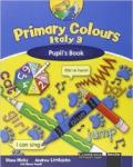 Primary colours Italy. Pupil's book. Per la Scuola elementare. Con espansione online: 3