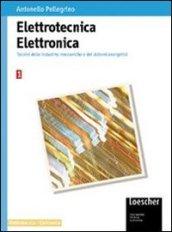 Elettrotecnica elettronica. Per gli Ist. Professionali per l'industria e l'artigianato