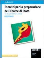 Esercizi per la preparazione dell'esame di Stato. Corsi elettrici. Per gli Ist. Tecnici e per gli Ist. Professionali