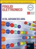 Foglio elettronico. ECDL advanced AM14. Per le Scuole superiori