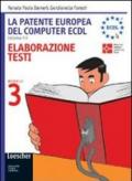 La patente europea del computer ECDL. Syllabus 4.0. Modulo 3: Elaborazione testi. Per le Scuole superiori