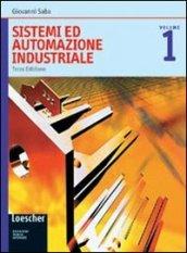 Sistemi ed automazione industriale. Per le Scuole superiori. Con espansione online: 1