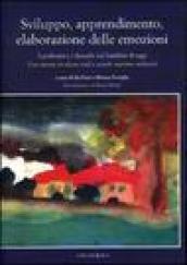 Sviluppo, apprendimento, elaborazione delle emozioni. I problemi e i disturbi dei bambini di oggi