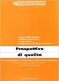 Prospettive di qualità. Autovalutazione e costruzione del progetto educativo