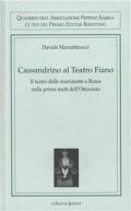 Cassandrino al Teatro Fiano. Il teatro delle marionette a Roma nella prima metà dell'Ottocento