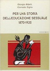 Per una storia dell'educazione sessuale 1870-1920