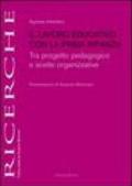 Il lavoro educativo con la prima infanzia. Tra progetto pedagogico e scelte organizzative