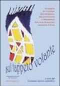 Sul tappeto volante. Un progetto per lo sviluppo della cittadinanza, della comunicazione e della creatività nelle scuole del quartiere San Salvario a Torino