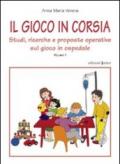 Il gioco in corsia. 1.