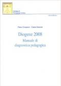 Diogene 2008. Manuale di diagnostica pedagogica