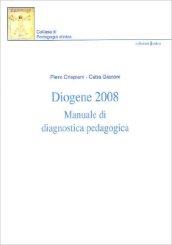 Diogene 2008. Manuale di diagnostica pedagogica