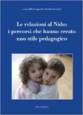 Le relazioni al nido: i percorsi che hanno creato uno stile pedagogico