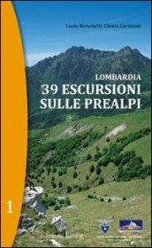 Lombardia. 39 escursioni sulle Prealpi. 1.