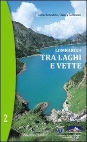 Lombardia. Tra laghi e vette. 2.