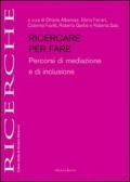 Ricercare per fare percorsi di mediazione e di inclusione