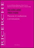 Ricercare per fare percorsi di mediazione e di inclusione