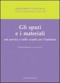 Gli spazi e i materiali nei servizi e nelle scuole per l'infanzia