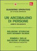 Un arcobaleno di persone. Ambito religiosità