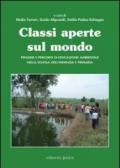 Classi aperte sul mondo. Pensieri e percorsi di educazione ambientale nella scuola dell'infanzia e primaria