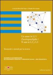 Un anno in L2. Zweitsprachjahr. Nann te L2 y L3. Strumenti e metodi per la ricerca. Ediz. bilingue