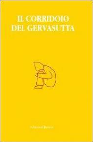 Il corridoio del Gervasutta