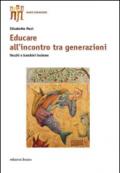 Educare all'incontro tra generazioni. Vecchie e bambini insieme