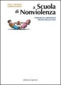 A scuola di nonviolenza. Formare alla mediazione per educare alla pace