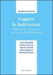 Leggere le indicazioni. Riflessioni e proposte per la scuola dell'infanzia