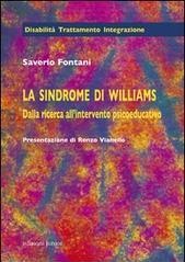 La sindrome di Williams. Dalla ricerca all'intervento psicoeducativo