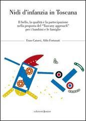 Nidi d'infanzia in Toscana. Il bello, la qualità e la partecipazione nella proposta del «Tuscany approach» per i bambini e le famiglie