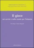 Il gioco nei servizi e nelle scuole per l'infanzia