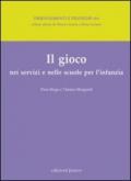 Il gioco nei servizi e nelle scuole per l'infanzia