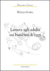 Lettera agli adulti sui bambini di oggi