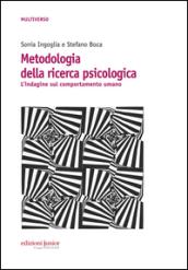 Metodologia della ricerca psicologica. L'indagine sul comportamento umano
