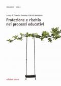 Protezione e rischio nei processi educativi