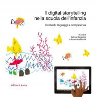 Il digital storytelling nella scuola dell'infanzia. Contesti, linguaggi e competenze