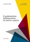 Il professionista dell'educazione. Tra teoria e pratica