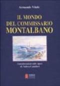 Il mondo del commissario Montalbano. Considerazioni sulle opere di Andrea Camilleri