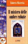 Il mistero delle ombre rubate