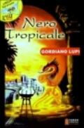 Nero tropicale. Cinque storie cubane