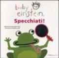 Specchiati! Baby einstein