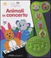 Animali in concerto. Baby Einstein. Ediz. illustrata